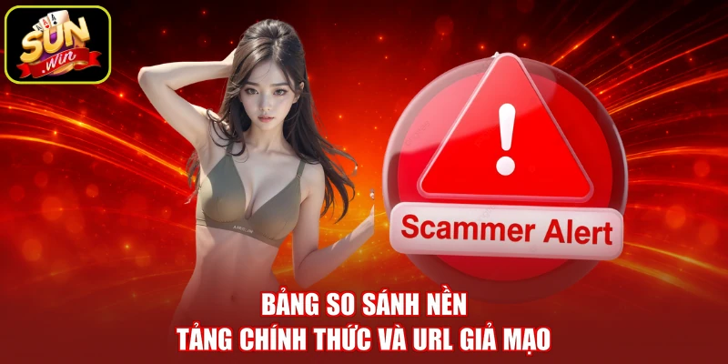 Bảng so sánh nền tảng chính thức và URL giả mạo