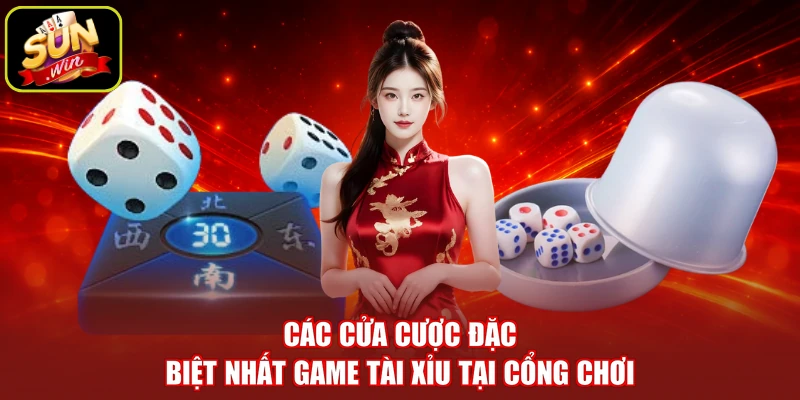 Các cửa cược đặc biệt nhất game tài xỉu tại cổng chơi