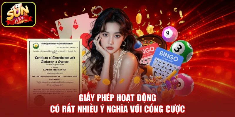 Giấy phép hoạt động có rất nhiều ý nghĩa với cổng cược