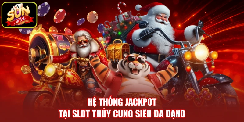 Hệ thống Jackpot tại slot Thủy Cung siêu đa dạng
