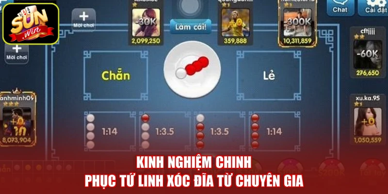 Kinh nghiệm chinh phục tứ linh xóc đĩa từ chuyên gia